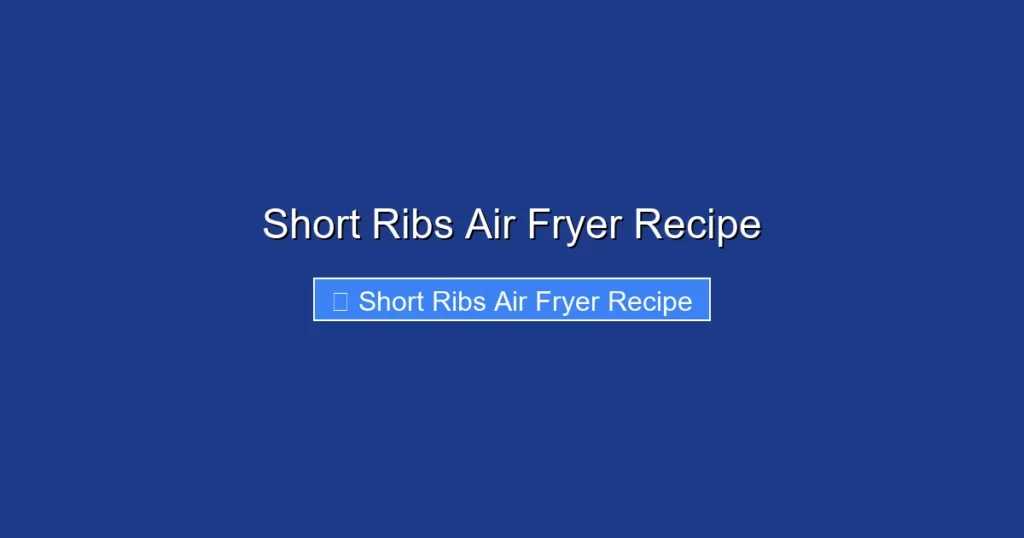 Short Ribs Air Fryer Recipe Short Ribs Air Fryer Recipe