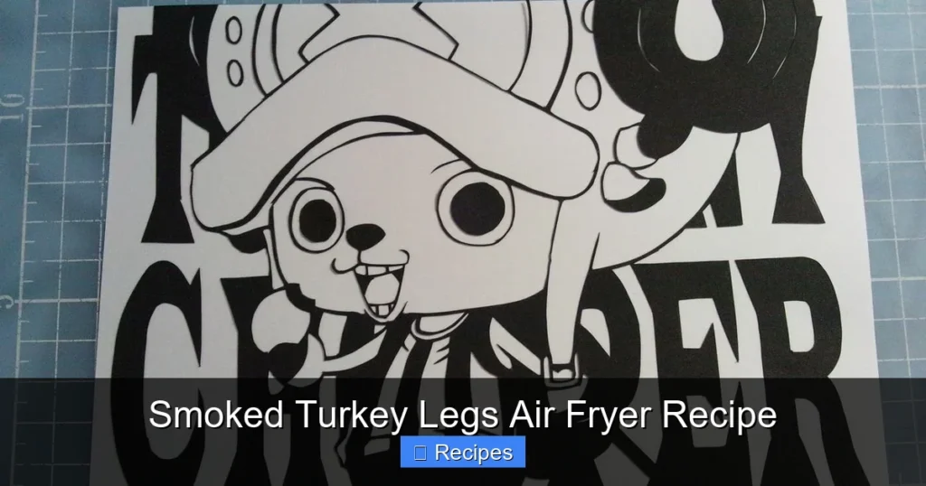 Smoked Turkey Legs Air Fryer Recipe