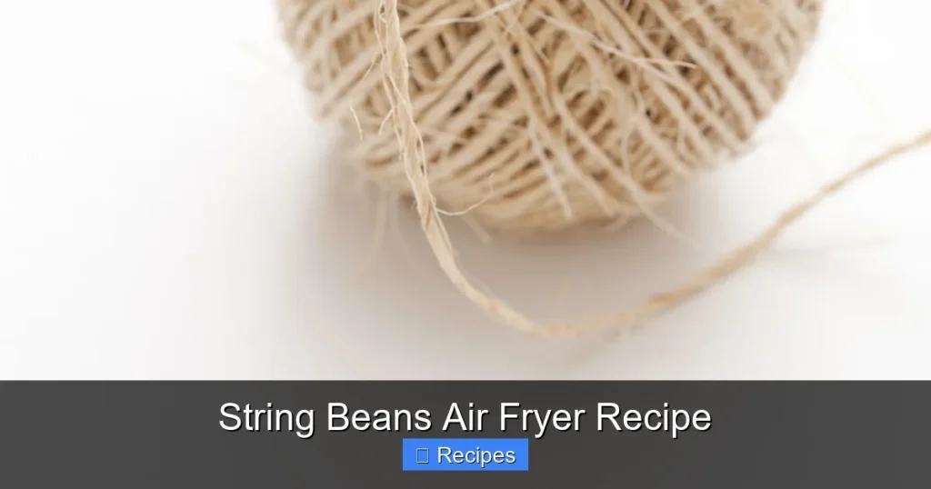 String Beans Air Fryer Recipe