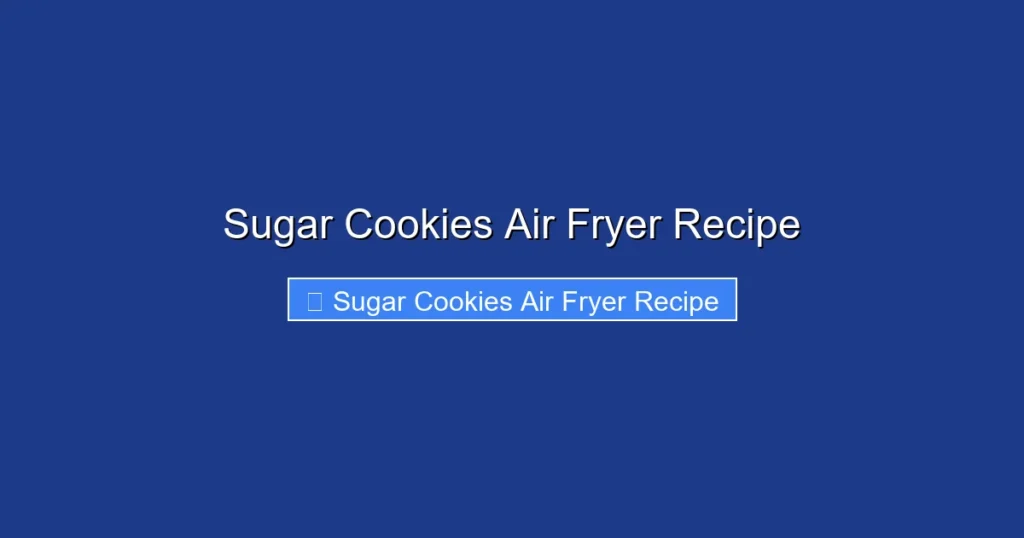 Sugar Cookies Air Fryer Recipe Sugar Cookies Air Fryer Recipe