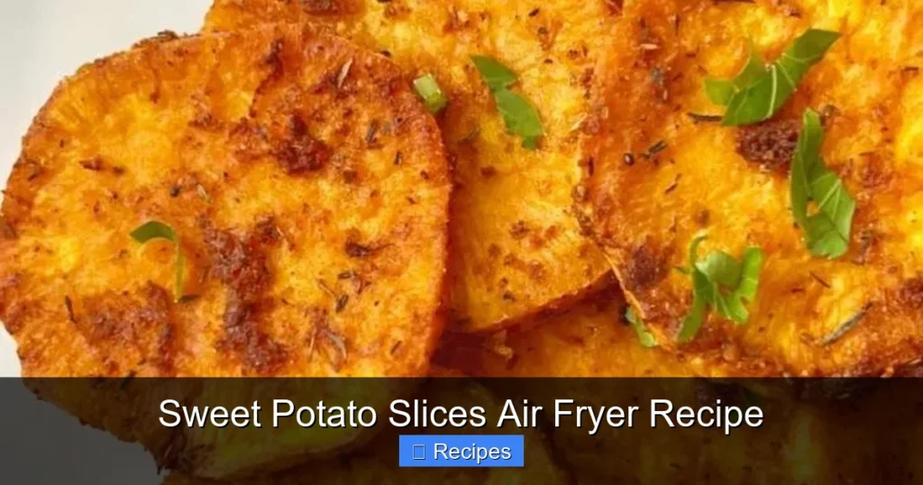 Sweet Potato Slices Air Fryer Recipe
