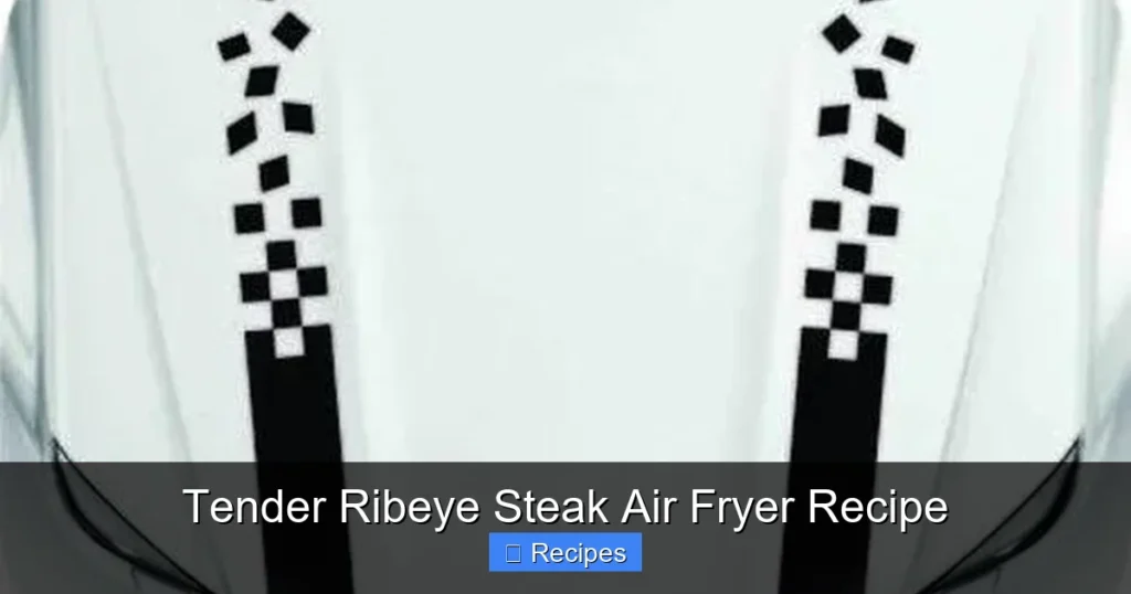 Tender Ribeye Steak Air Fryer Recipe