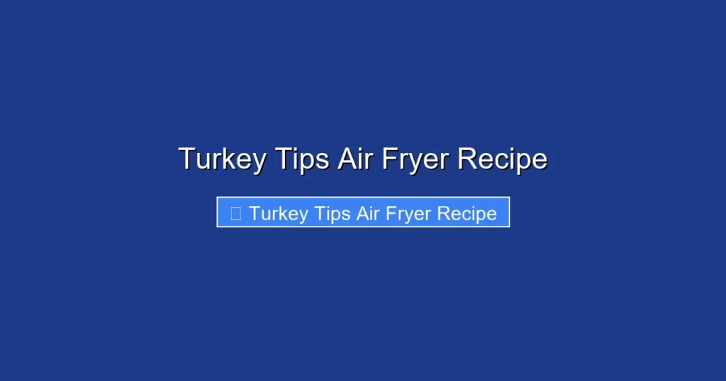 Turkey Tips Air Fryer Recipe