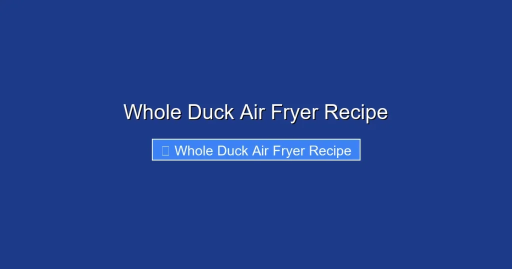 Whole Duck Air Fryer Recipe